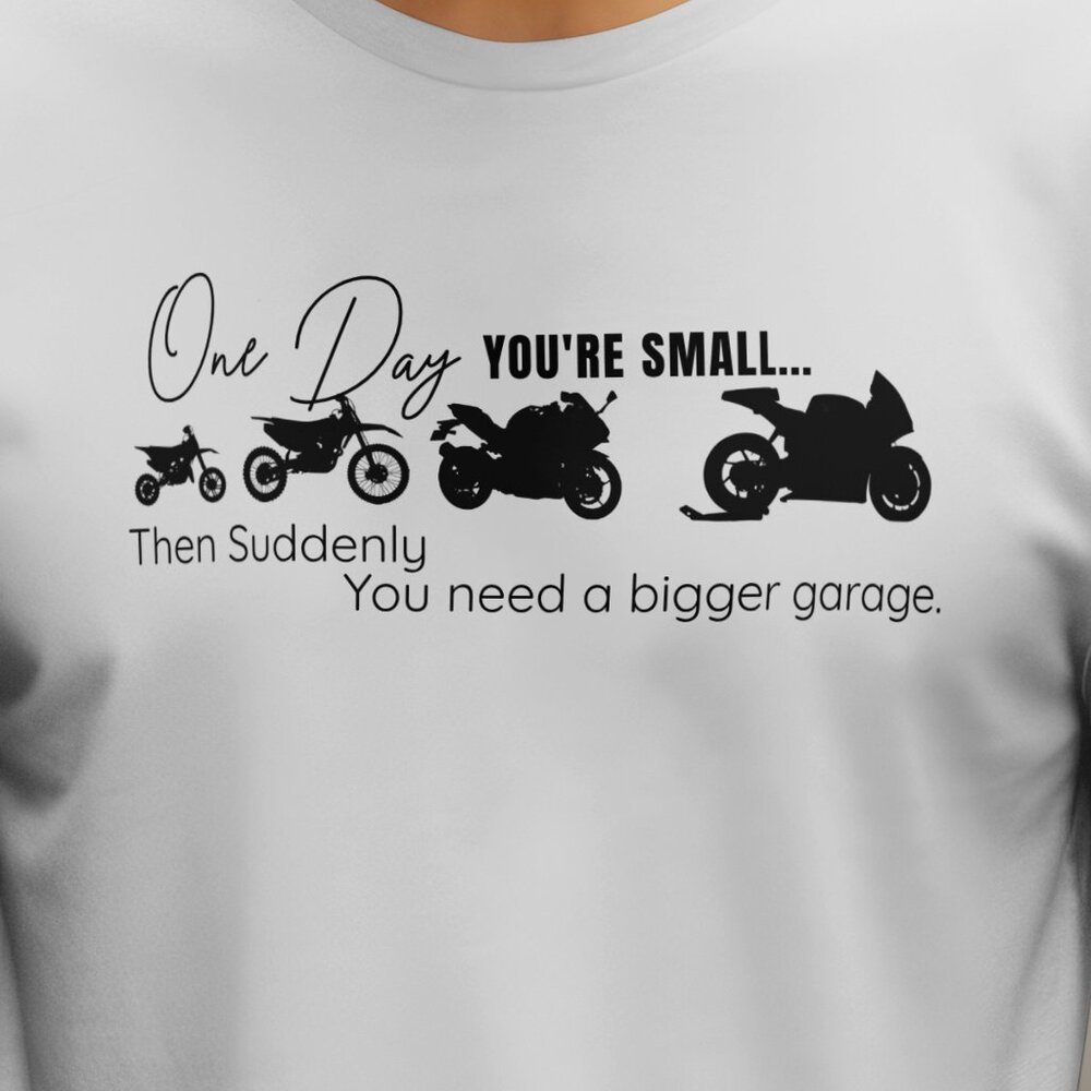 White Graphic Tee "One Day You're Small" Motorcycle Humor